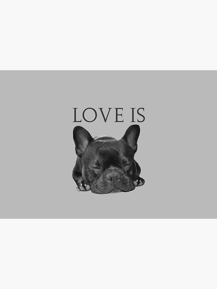 Love Is French Bulldog by IKOK