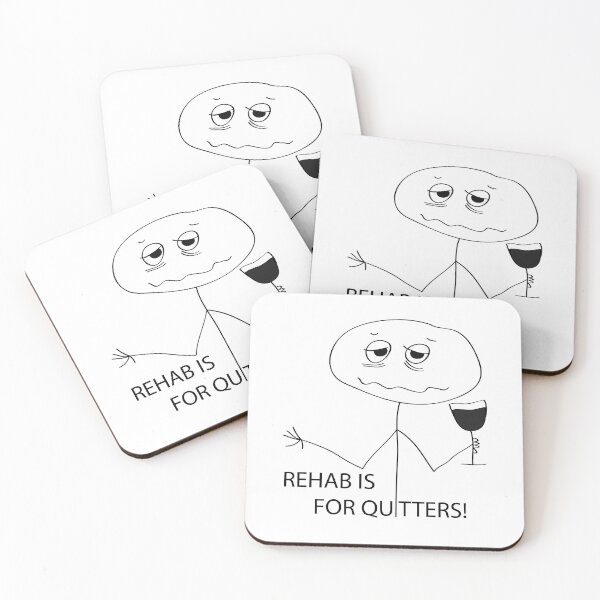 Item preview, Rehab is for Quitters designed and sold by smileykty.