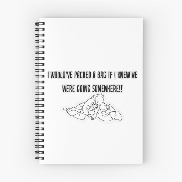 Item preview, i would've packed a bag if i knew we were going somewhere designed and sold by beehappycreates.