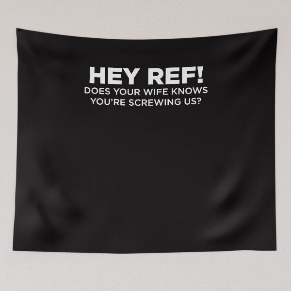 Item preview, Hey referee saying funny designed and sold by Imutobi.