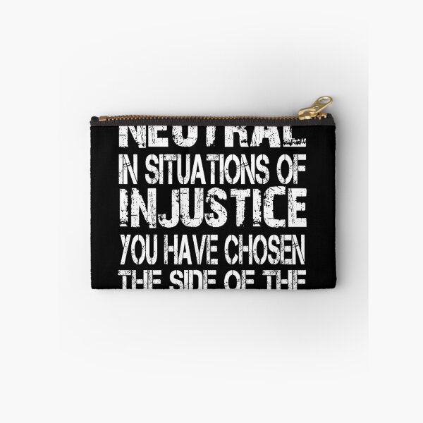 Item preview, If you are neutral in situations of injustice designed and sold by Ilyas912.