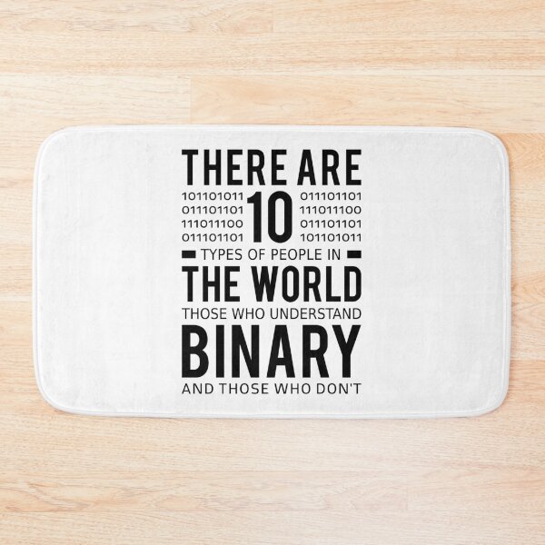 Item preview, There are 10 Types of People In The World Those Who Understand Binary And Those Who Don't designed and sold by T-shirt For You.
