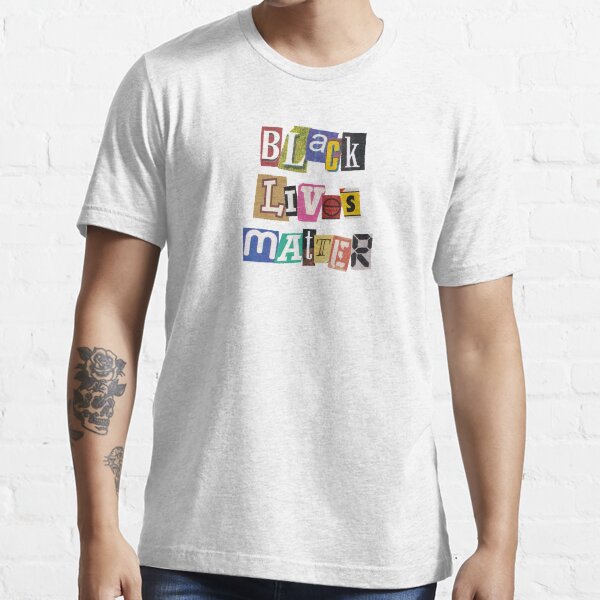 BLACK LIVES MATTER Essential T-Shirt