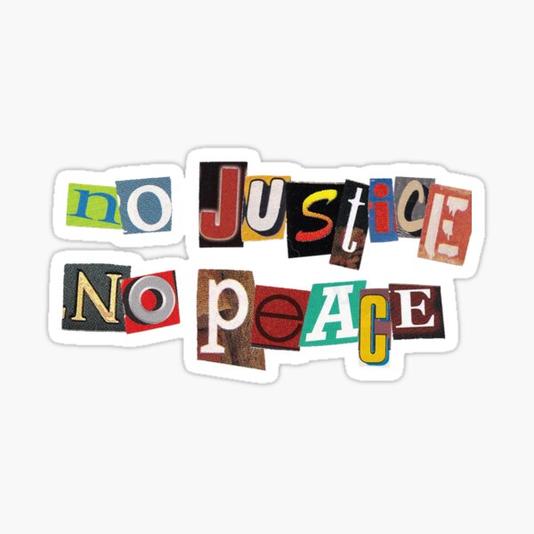 Item preview, NO JUSTICE NO PEACE designed and sold by Jenna Gardner.