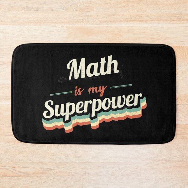 Item preview, Math is my Superpower  designed and sold by Custom365.