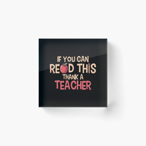 Item preview, If you can read this thank a teacher designed and sold by tonstan.