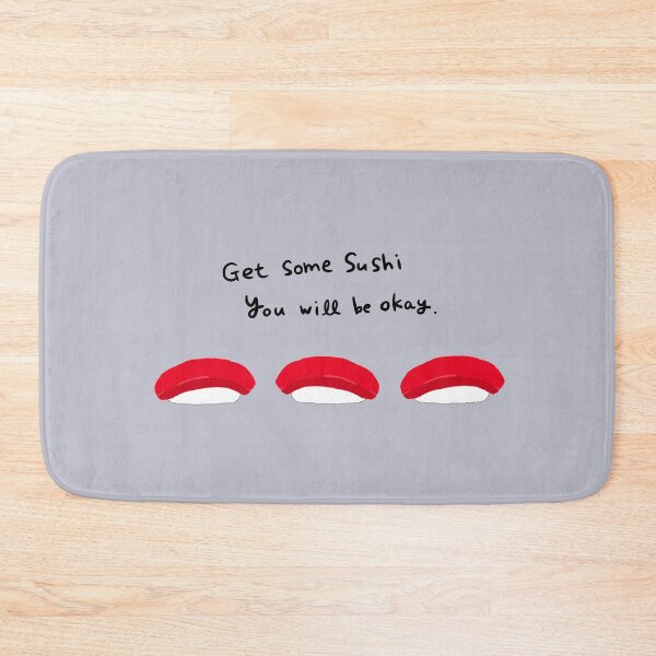 Item preview, Get some sushi and you will be okay designed and sold by Marinaaa010.