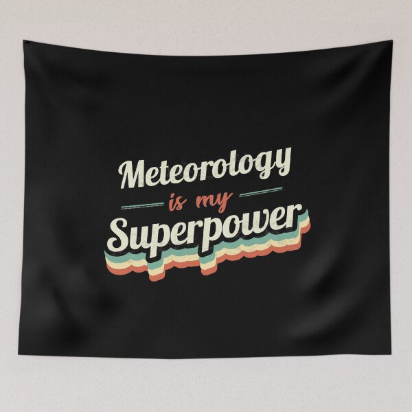 Item preview, Meteorology is my Superpower  designed and sold by Custom365.
