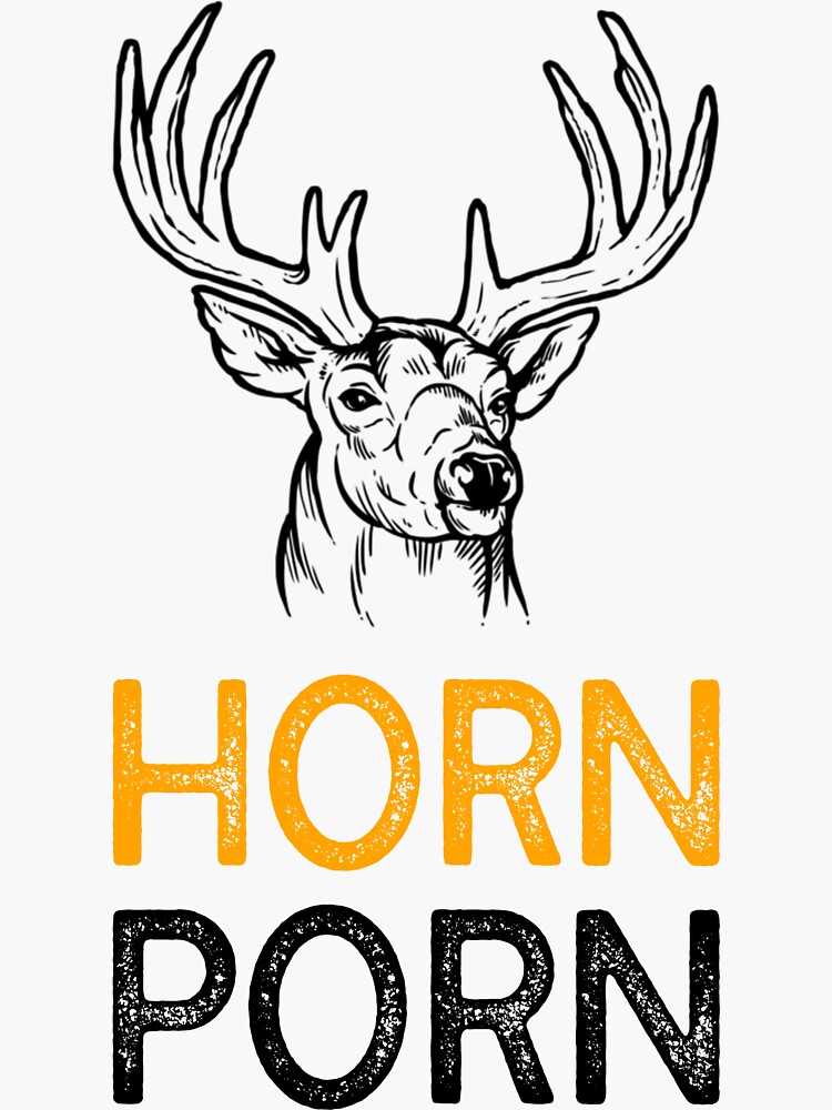 Doe Deer Porn - Funny Deer Gear for Deer Hunters - Horn Porn design\