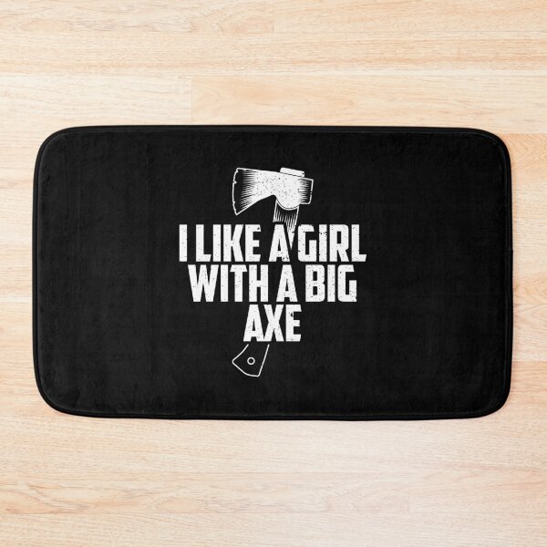 Item preview, Funny Axe Throwing I Like Girls With A Big Axe graphic designed and sold by jakehughes2015.