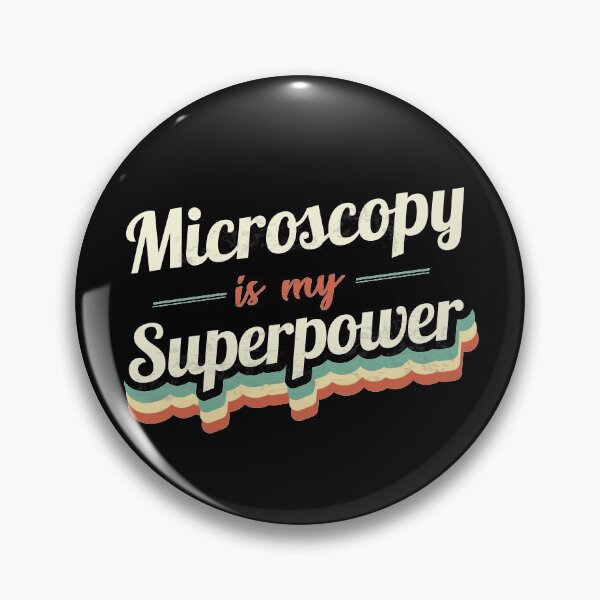 Item preview, Microscopy is my Superpower  designed and sold by Custom365.