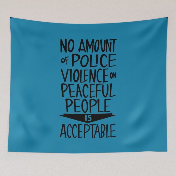 Item preview, No Police Violence is Acceptable designed and sold by thegoodwordsco.