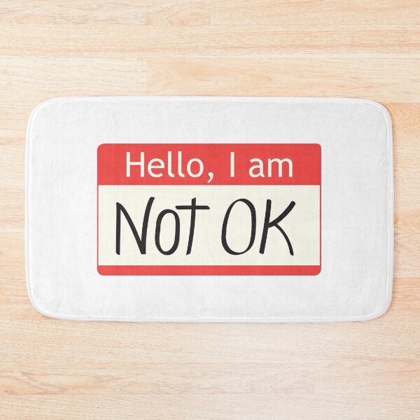 Item preview, Hello, I am NOT OKAY designed and sold by SarcasticWords.