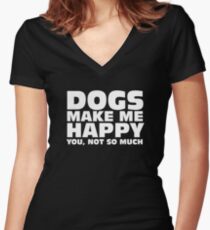 DOGS MAKE ME HAPPY Women's Fitted V-Neck T-Shirt