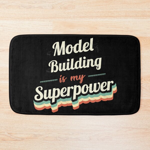 Item preview, Model Building is my Superpower  designed and sold by Custom365.