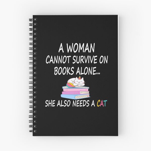 Item preview, A Woman Cannot Survive On Books Alone She Also Needs a Cat  designed and sold by MG STORE.
