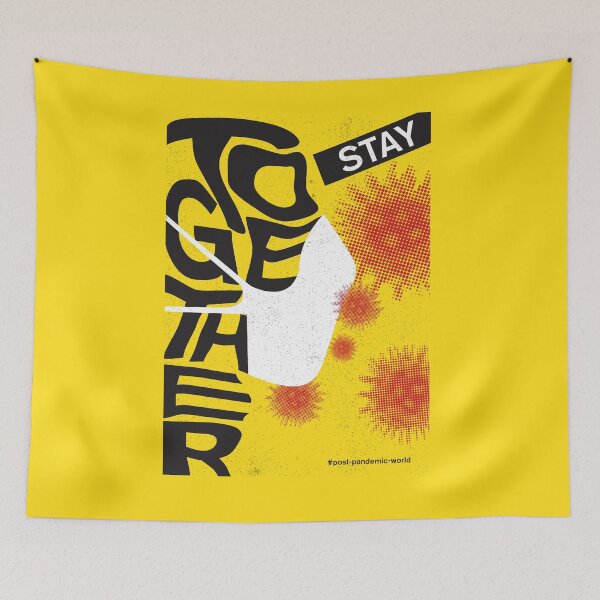 Item preview, Stay Together, Post Pandemic World designed and sold by Rott515.
