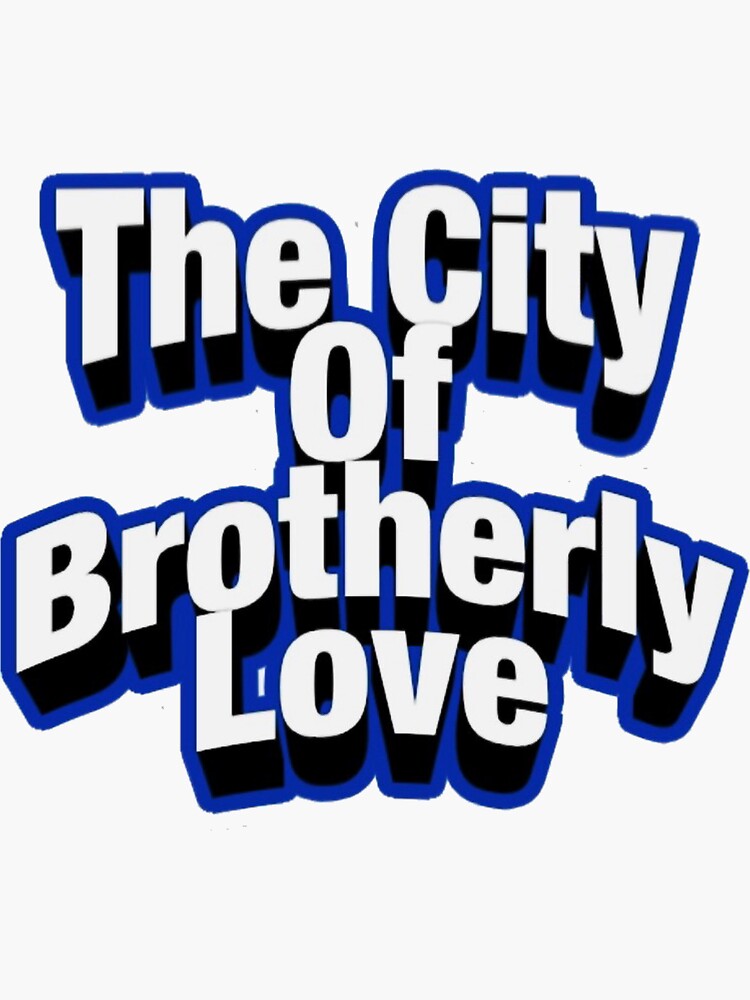 the-city-of-brotherly-love-sticker-for-sale-by-phillydronelife