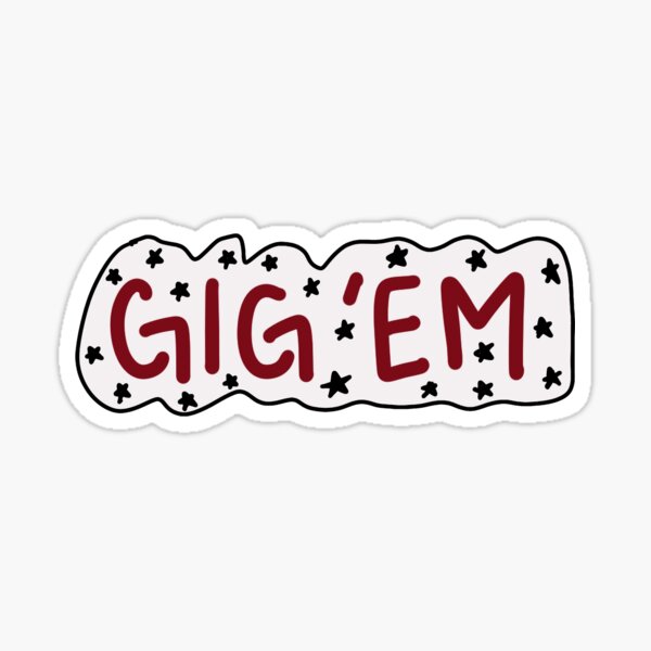 Gig 'em sticker Sticker for Sale by katiedee