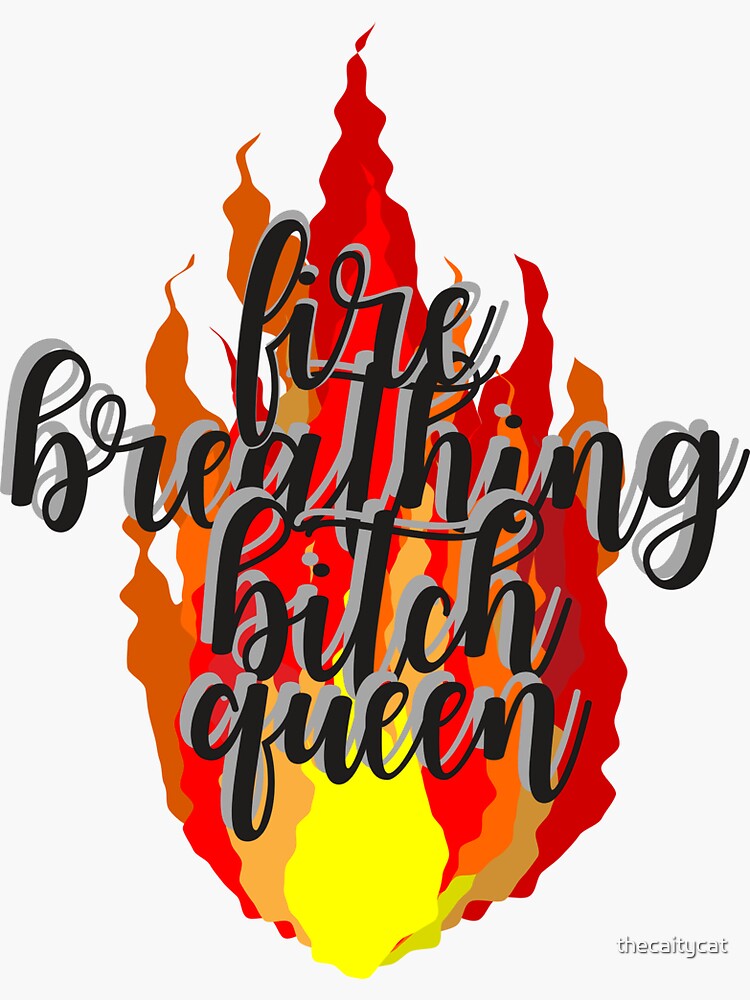 "Fire Queen" Sticker for Sale by thecaitycat Redbubble