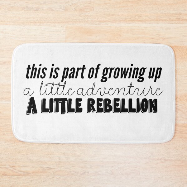 Item preview, This is part of growing up a little adventure a little rebellion  designed and sold by savannahnoel.