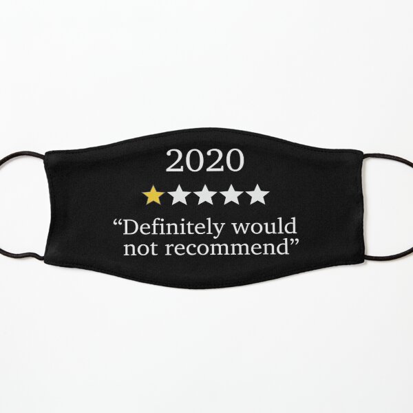 Funny 2020 One Star Rating - Would Not Recommend - Bad Year Kids Mask