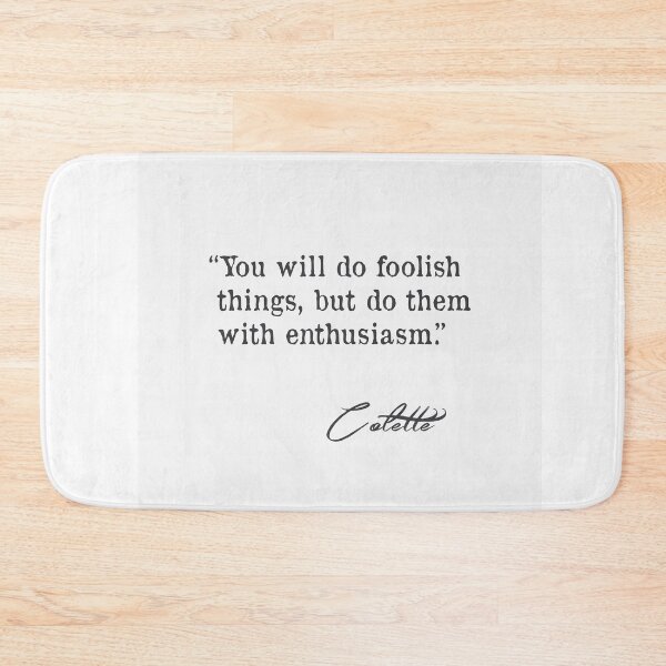 Item preview, Colette quote designed and sold by Ariana Mila -  Awesome quotes.