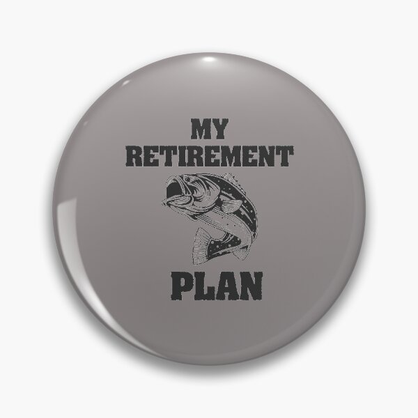 Item preview, MY RETIREMENT PLAN DAD GRANDPA DESIGN designed and sold by Picspot.