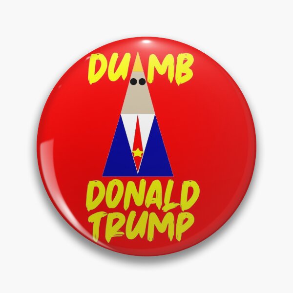 Item preview, Donald trump dumb designed and sold by Zaibo.