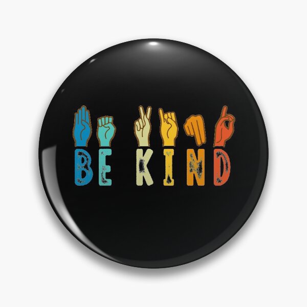 Item preview, be kind sign language be kind by yourself designed and sold by John Hana.