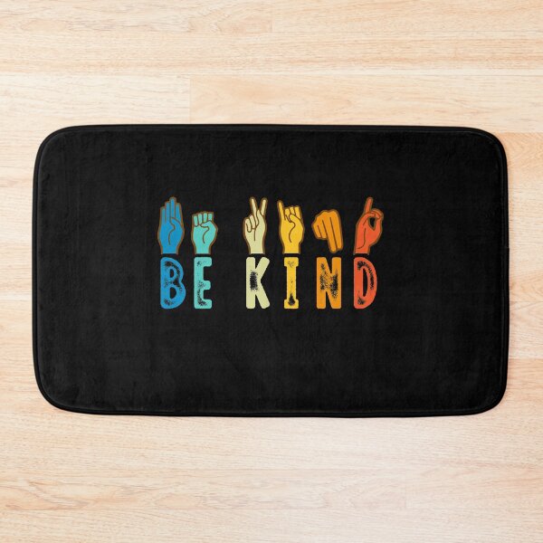 Item preview, be kind sign language be kind by yourself designed and sold by John Hana.