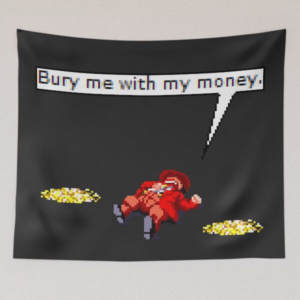 Item preview, Bury me with my money Sunset Riders designed and sold by PexelPirfect.