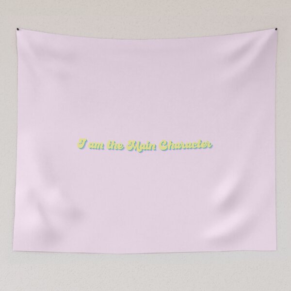 Item preview, I AM THE MAIN CHARACTER designed and sold by Lauren Isbel.