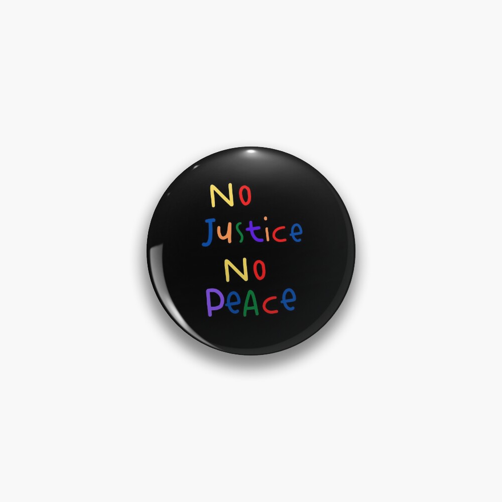 Discover no justice no peace (multicolored) | Pin