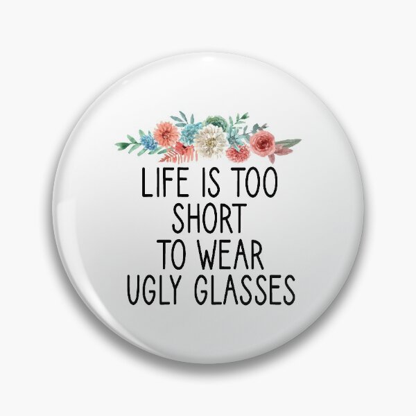 Item preview, Life Is Too Short To Wear Ugly Glasses :Optometrist , Optician Gift, Eye Doctor , Optometrist Student,funny gift idea for Optometrist floral style designed and sold by Chamssou.