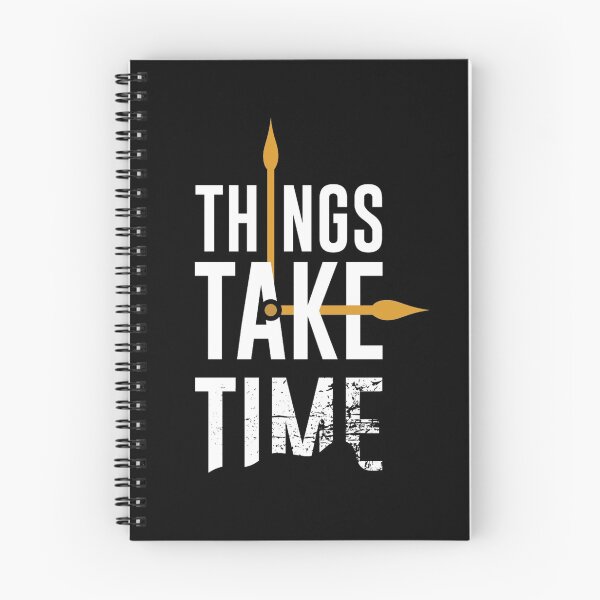 Item preview, Things Take Time  designed and sold by TinoThreads.