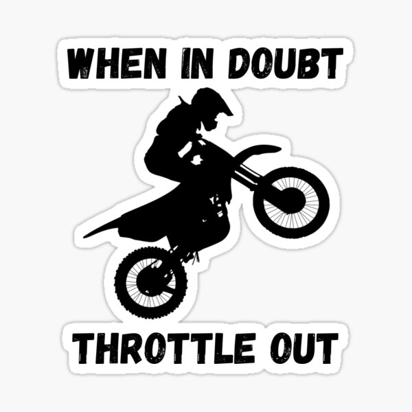 when-in-doubt-throttle-out-sticker-by-smackeroonie-redbubble