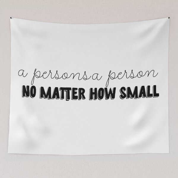 Item preview, a person is a person no matter how small designed and sold by savannahnoel.