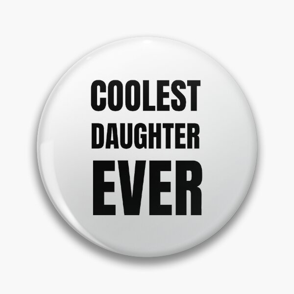 Item preview, Coolest daughter ever designed and sold by Sujitmone.