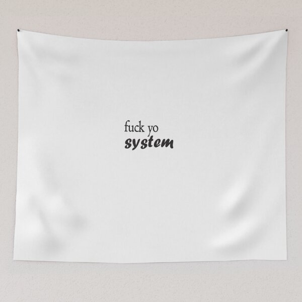 Item preview,  Fuck Yo System designed and sold by camelia khaled.