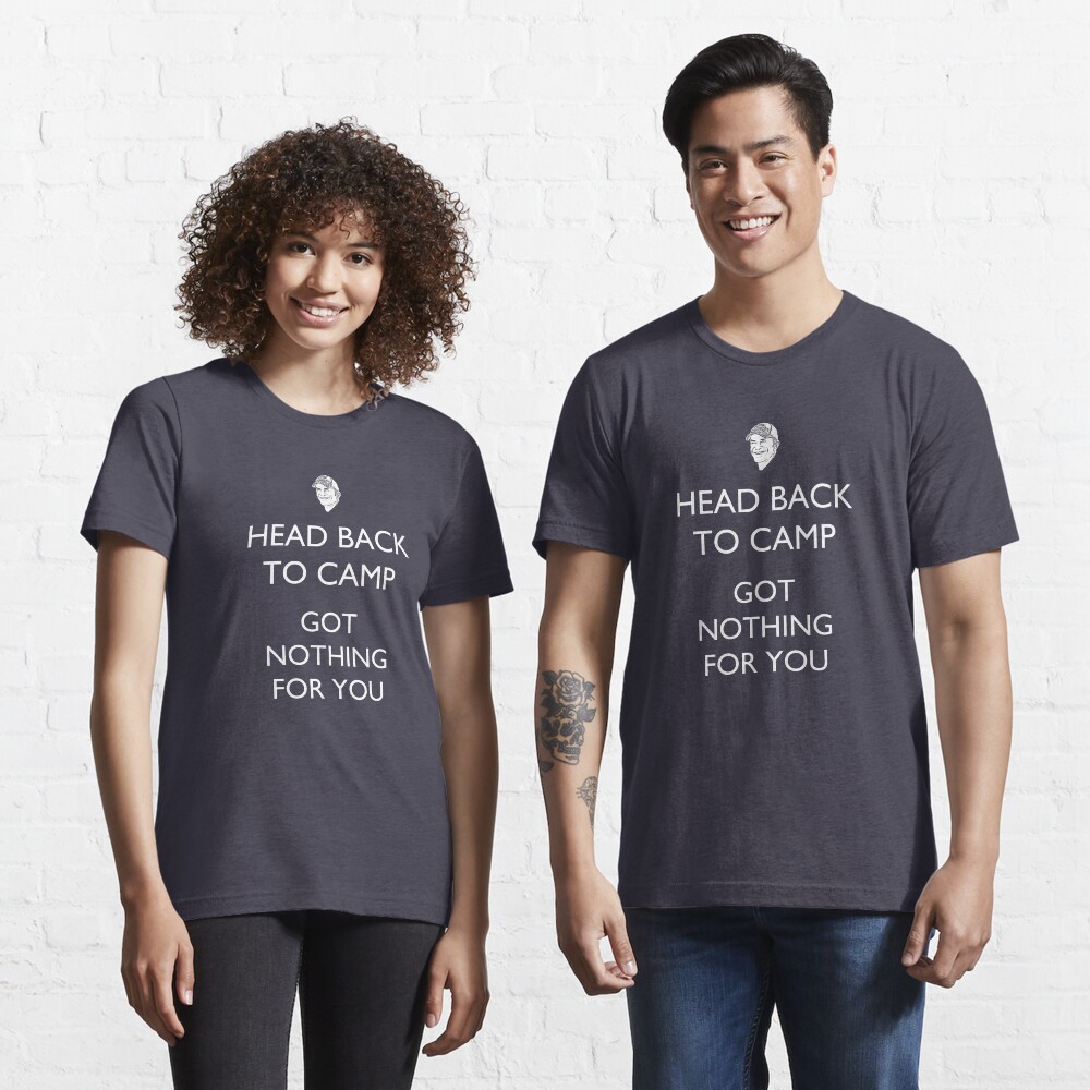 Head Back to Camp - Survivor/Probst Essential T-Shirt