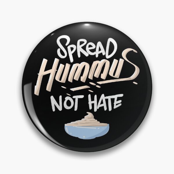 Item preview, Spread Hummus Not Hate Anti Bully Foodie  designed and sold by JessieJune.