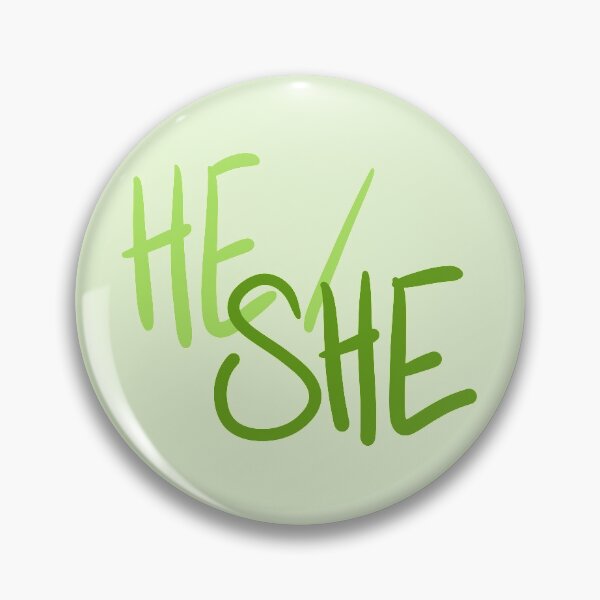 Item preview, HE/SHE, v5, greens designed and sold by Skyler Orion X.