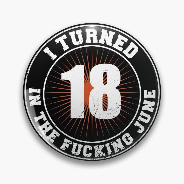Item preview, 18th Birthday June Logo Saying fucking June designed and sold by shurikaner.