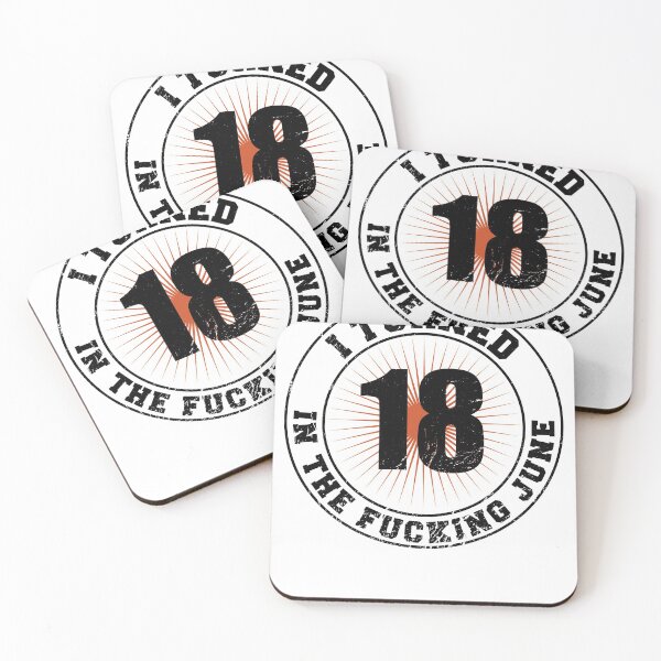 Item preview, 18th Birthday June Logo Saying fucking June designed and sold by shurikaner.