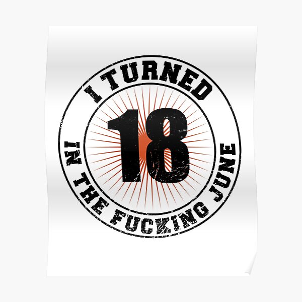 18th-birthday-june-logo-saying-fucking-june-poster-by-shurikaner