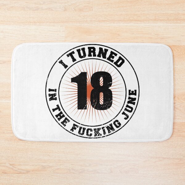 Item preview, 18th Birthday June Logo Saying fucking June designed and sold by shurikaner.