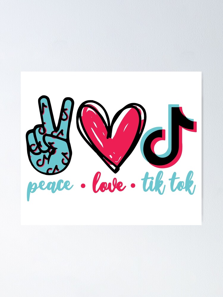 Download Poster « Peace Love Tik Tok », par bilinyam | Redbubble