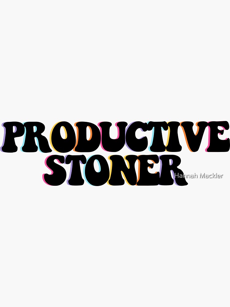 Productive Stoner 2