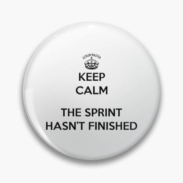 Item preview, Keep Calm Scrum Master - the sprint hasn't finished designed and sold by benandfreya.